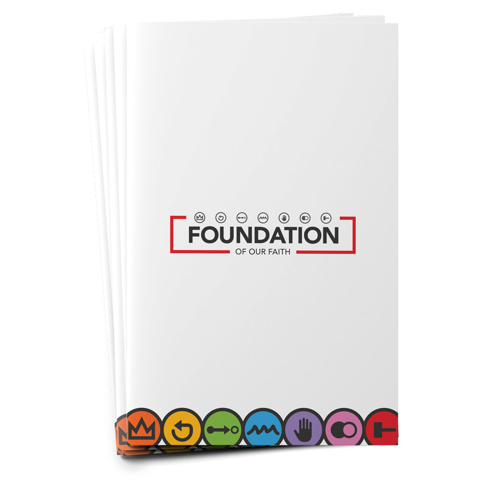 Foundation Of Our Faith Workbook For Training Intensive
